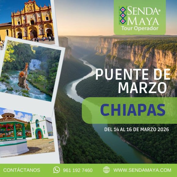 SENDA MAYA- PUENTE DE MARZO A CHIAPAS 2026