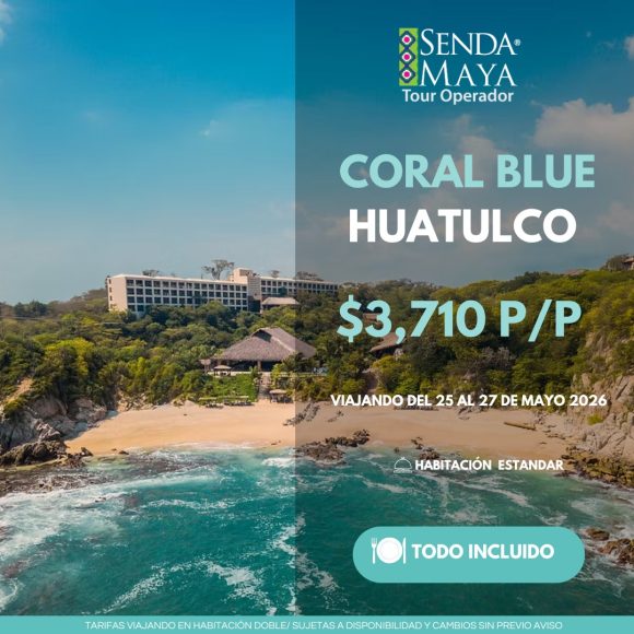 Paquetes todo incluido a huatulco por SENDA MAYA