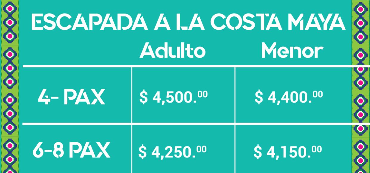 PRECIOS DEL TOUR 2026 ESCAPADA COSTA MAYA