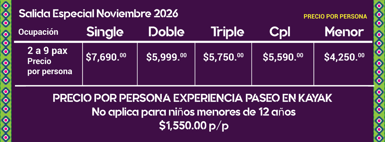 tabla de precios salida especial de noviembre 2026 a chiapas, senda maya