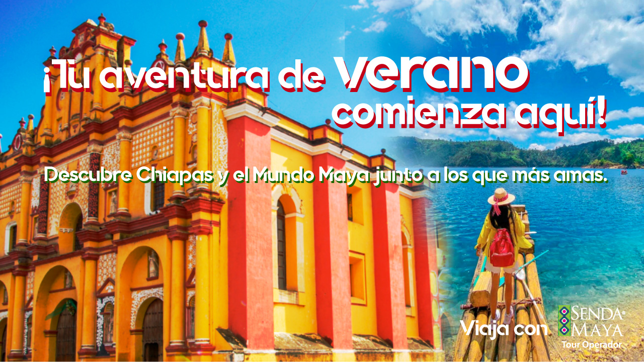 ¡Tu aventura de verano comienza aquí! Descubre Chiapas y el Mundo Maya junto a los que más amas. Viaja con Senda Maya.